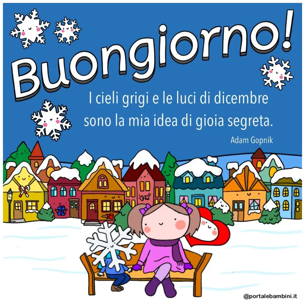 Buongiorno dicembre. benvenuto dicembre portalebambini.it