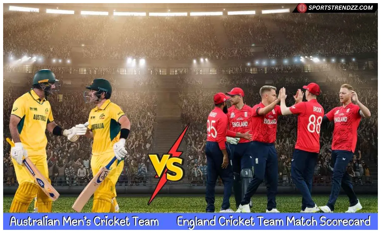 Australian men’s cricket team vs england cricket team match scorecard