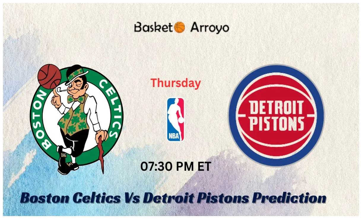 Boston celtics vs detroit pistons prediction, preview, and betting odds