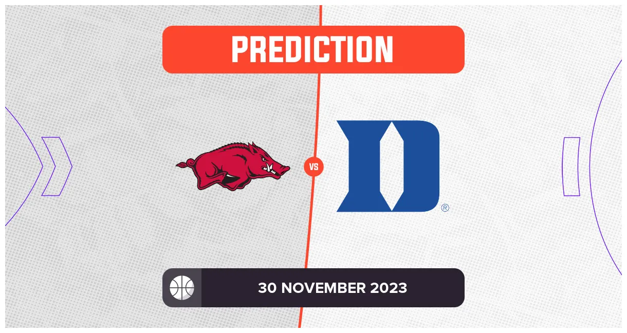 Arkansas vs Duke Prediction and Tips - 30 November 2023
