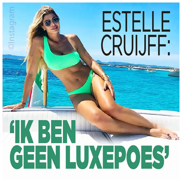 Estelle Cruijff: 'Ik ben geen luxepoes' - Ditjes en Datjes