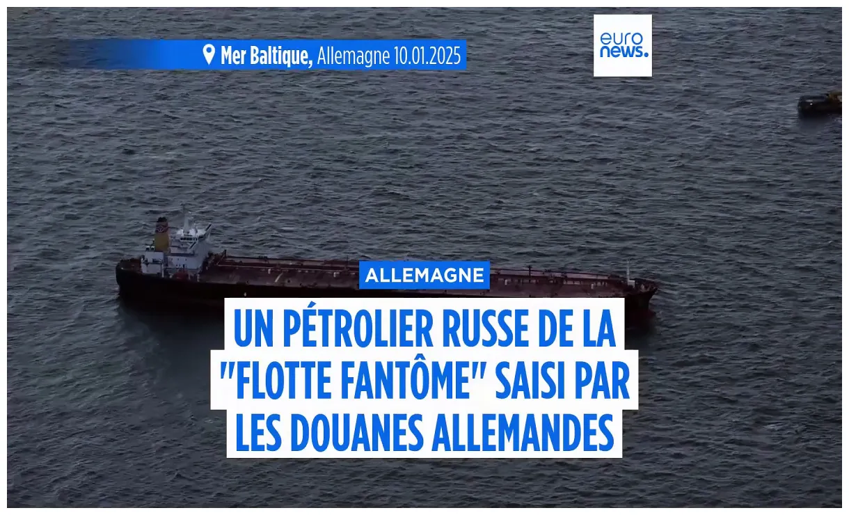 Les douanes allemandes saisissent un navire de la "flotte fantôme" russe