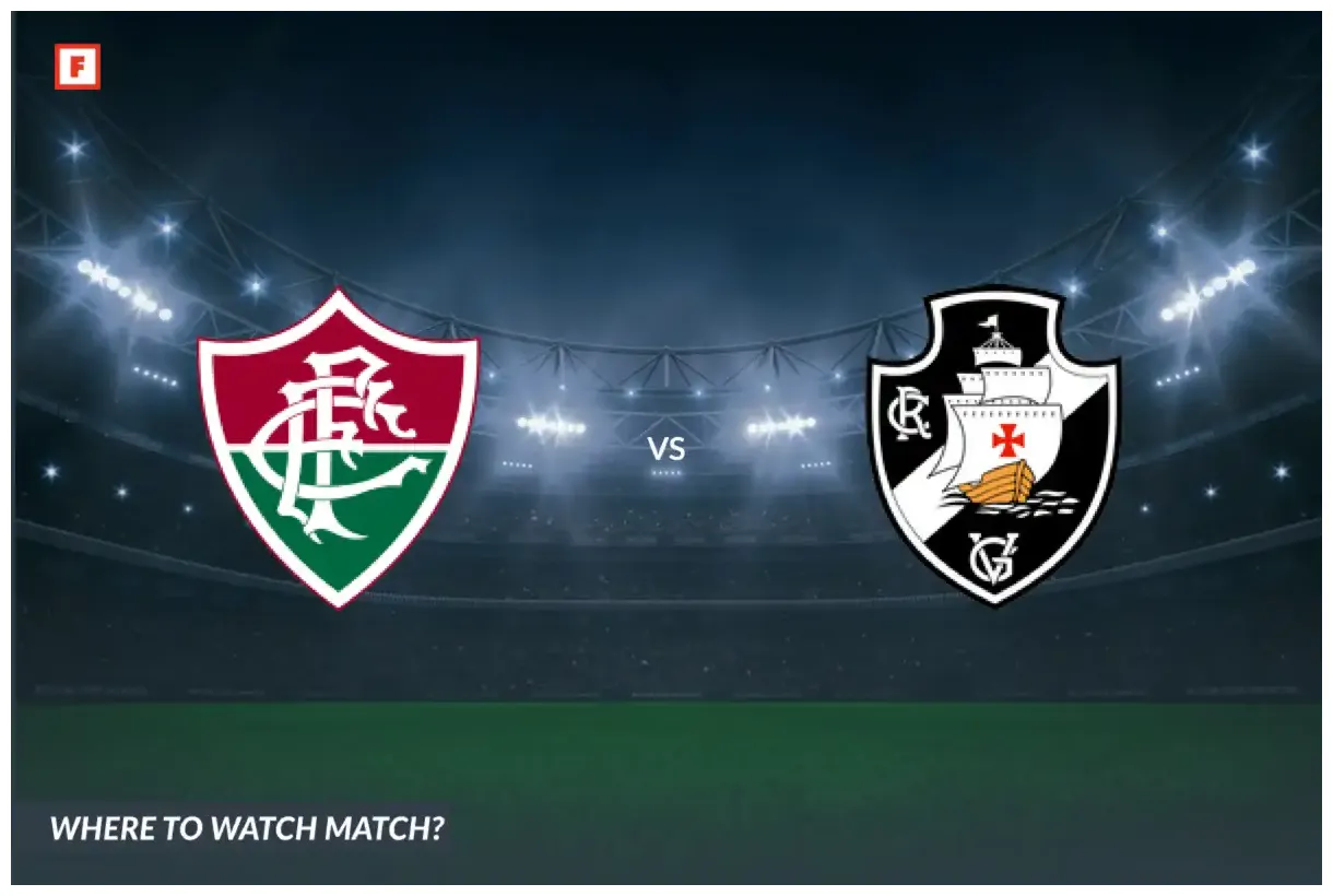 Where to Watch Fluminense - CR Vasco da Gama: TV Channel and Start Time