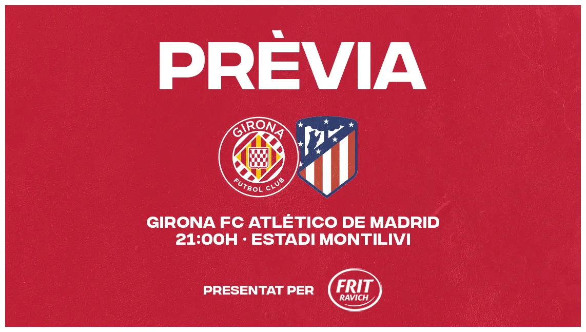 Girona fc vs. atlético de madrid girona fc web oficial