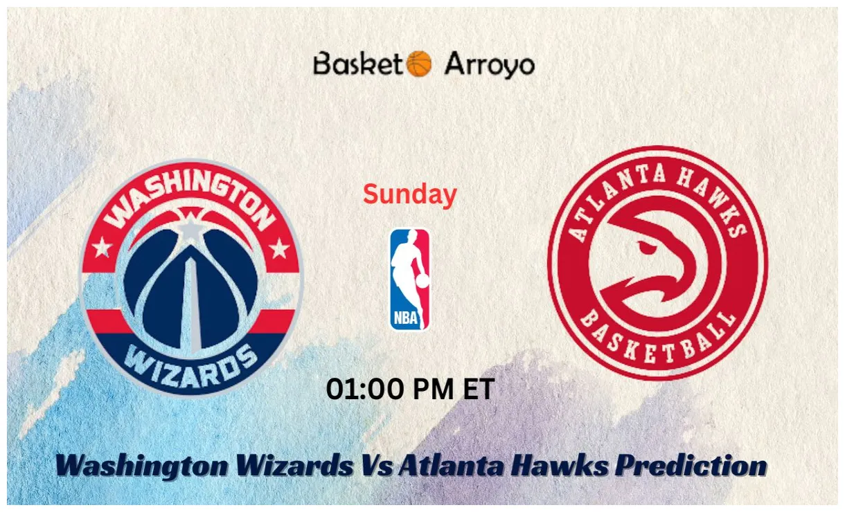 Washington wizards vs atlanta hawks prediction, preview, and betting