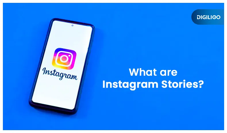 Insta Stories | What are Instagram Stories | ig stories
