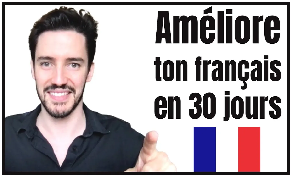 C'est possible parler mieux français dans 30 jours youtube