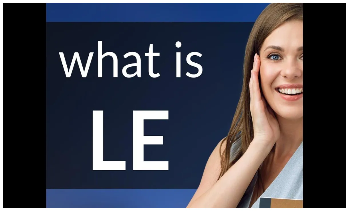 Le | meaning of LE - YouTube