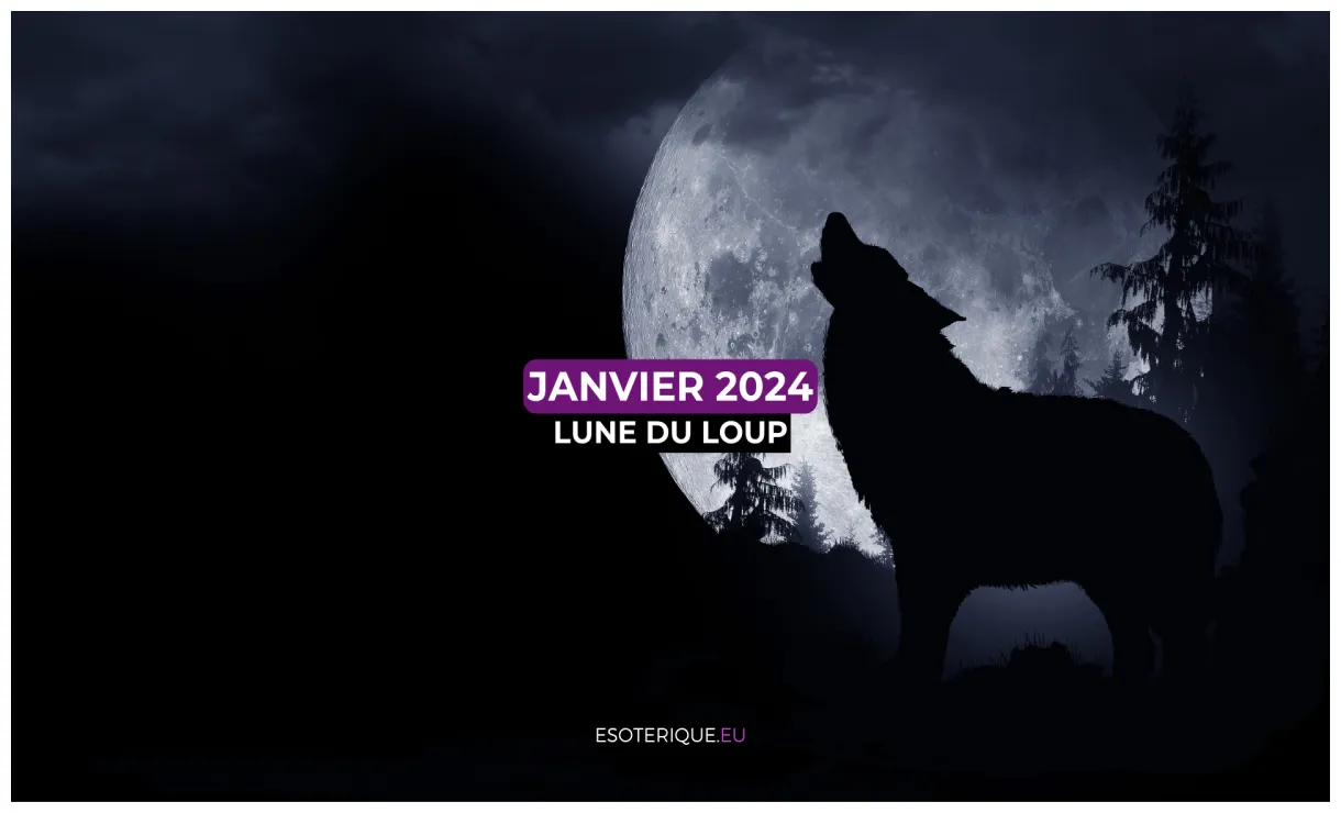 Pleine lune janvier 2024 esoterique