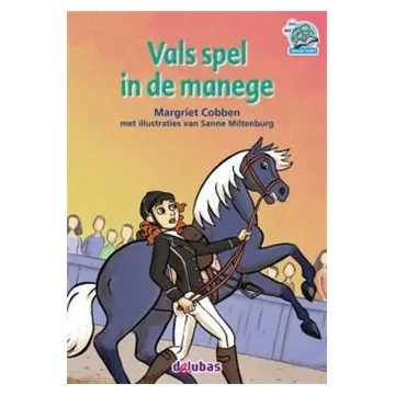 Samenleesboeken vals spel in de manege margriet cobben, sanne