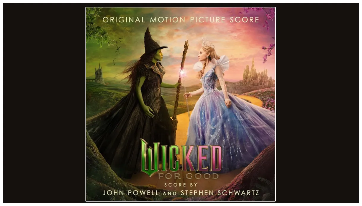 'Wicked: For Good (Original Motion Picture Score)' release date set