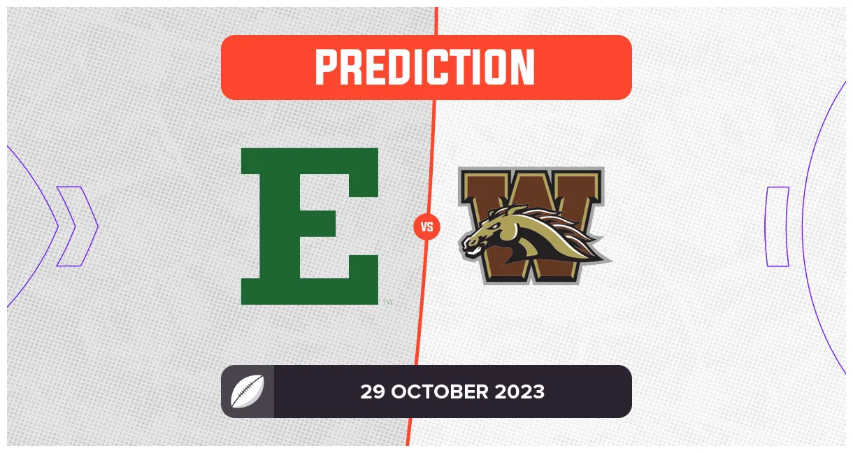 Eastern Michigan vs Western Michigan Prediction and Tips - 29 October 2023